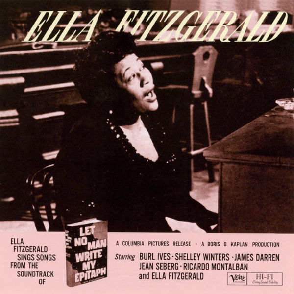 Ella Fitzgerald Sings Songs from “Let No Man Write My Epitaph