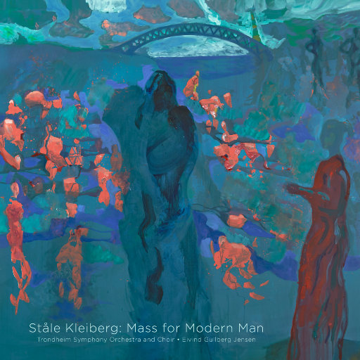 【专享】Ståle Kleiberg: Mass for Modern Man