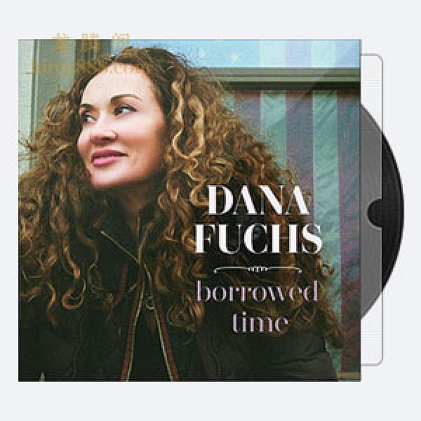 Dana Fuchs – Borrowed Time (2022) [Hi-Res]