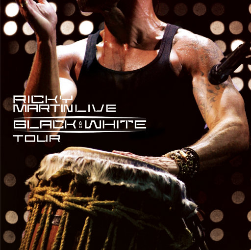 Ricky Martin… Live Black & White Tour